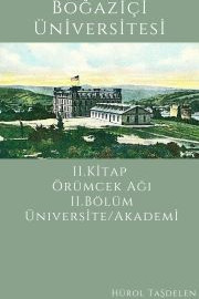 Boğaziçi Üniversitesi - 2 Örümcek Ağı,  Akademi